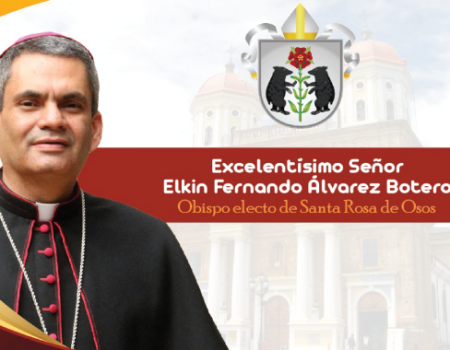 Monseñor Elkin Fernando Álvarez Botero, nuevo Obispo de Santa Rosa de Osos