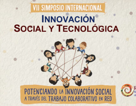 Convocatoria para presentar trabajos en el VII Simposio Internacional de Innovación Social y Tecnológica