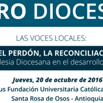 Diócesis de Santa Rosa y Católica del Norte realizan el V Foro sobre Perdón, Reconciliación y Paz