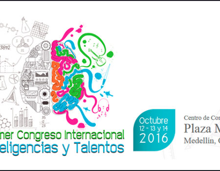 La innovación pedagógica, en el primer Congreso Internacional de Inteligencias y Talentos