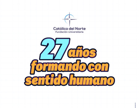 La Católica del Norte celebra 27 años de vida institucional y el Día del Docente
