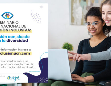 Seminario Internacional de educación inclusiva: una visión con, desde y para la diversidad