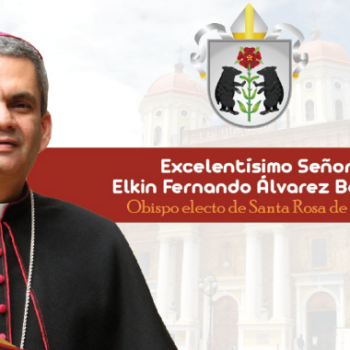 Monseñor Elkin Fernando Álvarez Botero, nuevo Obispo de Santa Rosa de Osos