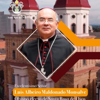 Nuevo Obispo para nuestra Diócesis de Santa Rosa de Osos y Gran Canciller UCN